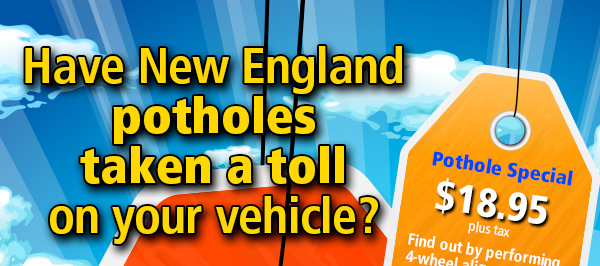 Has New England potholes taken a toll on your vehicle?